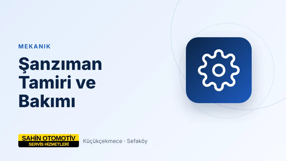 Şanzıman Arızası Nasıl Anlaşılır? – Şahin Oto Servis blog görseli